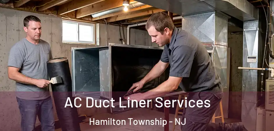 AC Duct Liner Services Hamilton Township - NJ